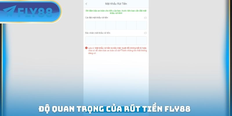 độ quan trọng của rút tiền fly88